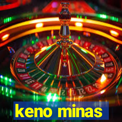 keno minas